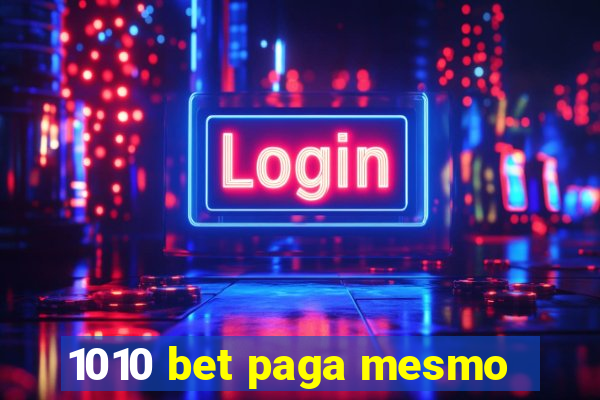 1010 bet paga mesmo